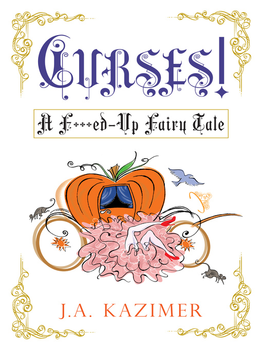 Title details for Curses! by J.A. Kazimer - Available